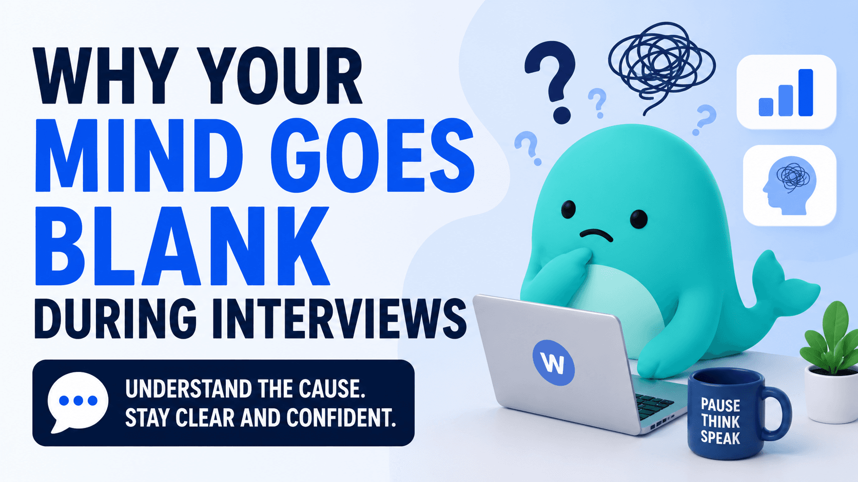 Why your mind goes blank during interviews