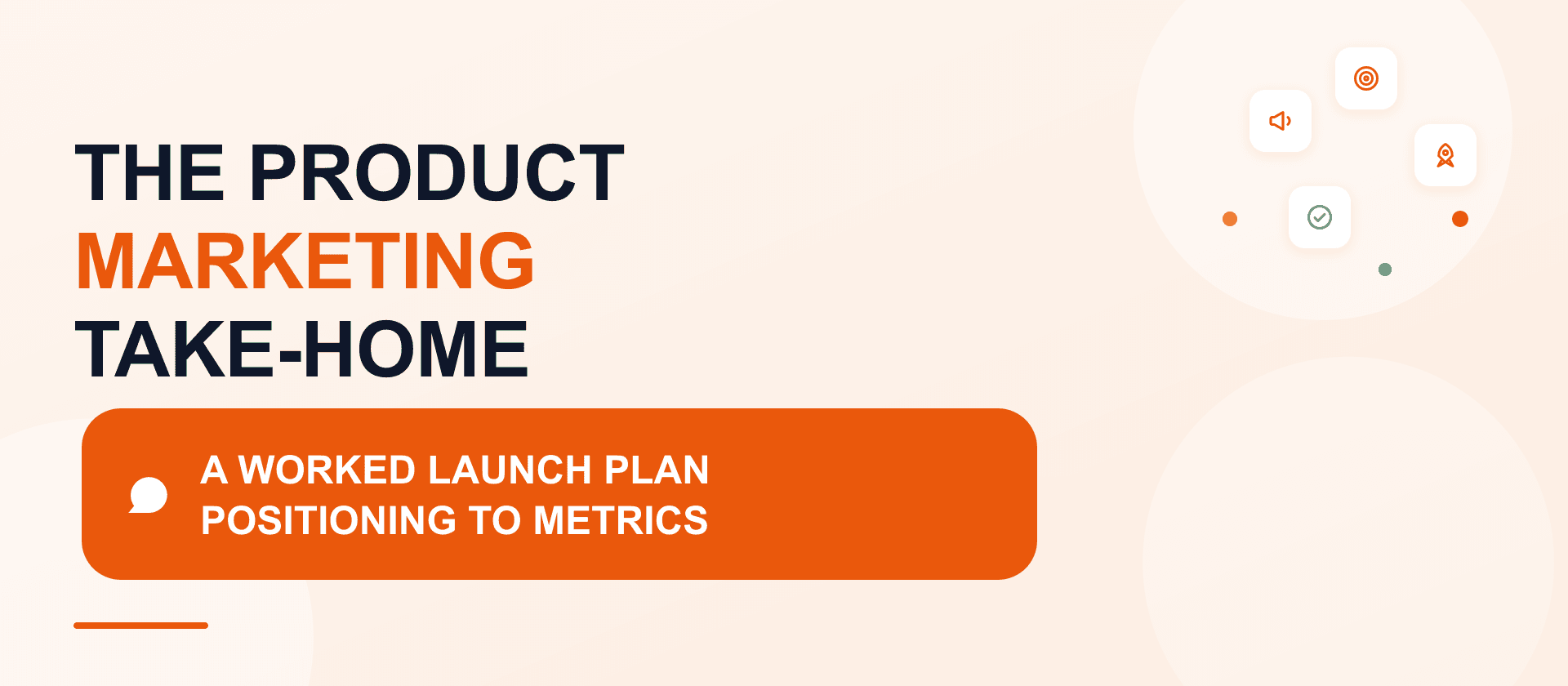 Product marketing take-home: a worked launch plan