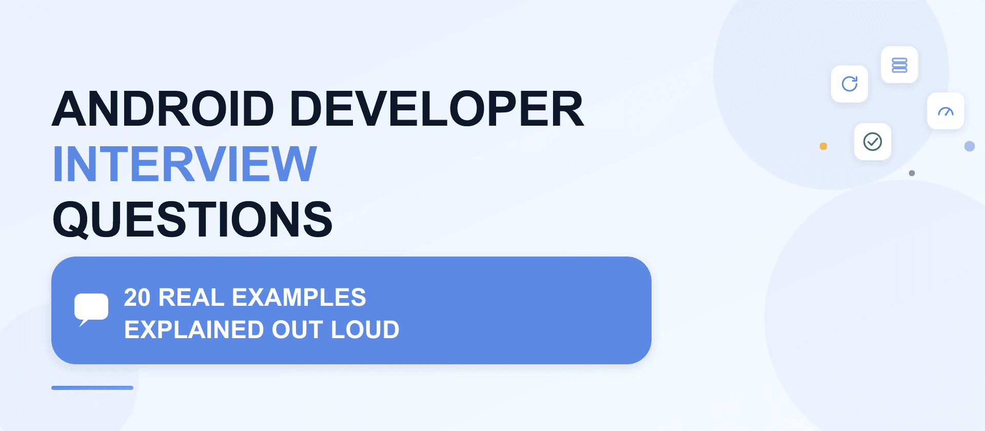 Android Developer Interview Questions: 20 real examples