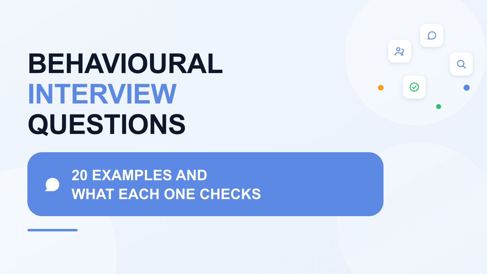 Behavioural interview questions: 20 real examples