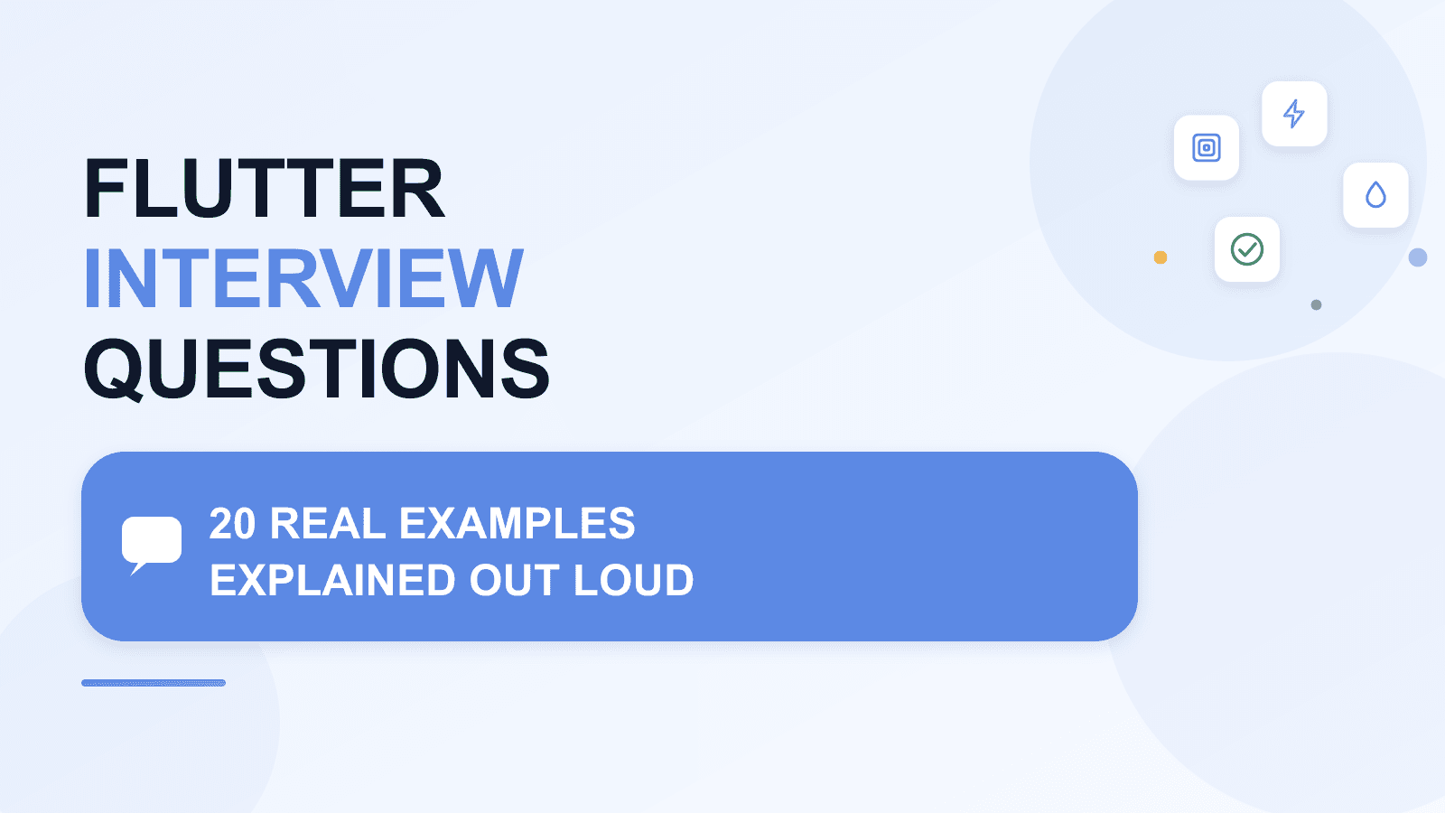 Flutter Interview Questions: 20 real examples