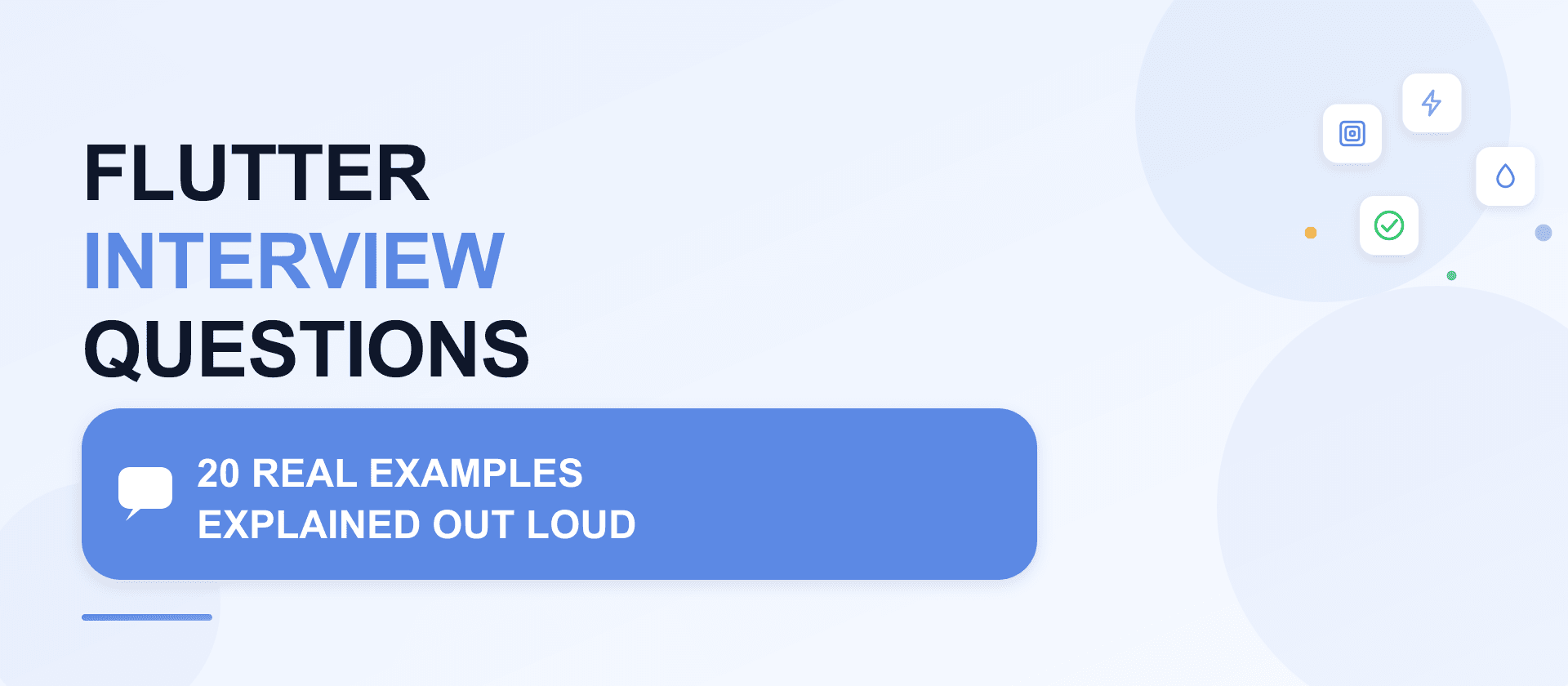 Flutter Interview Questions: 20 real examples