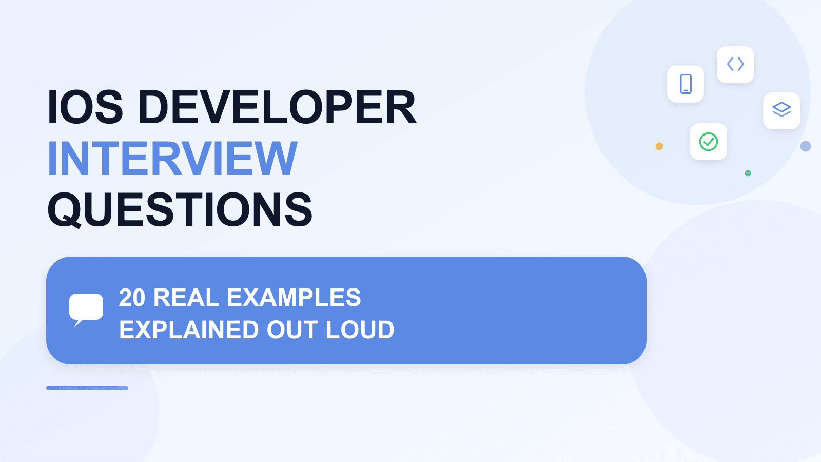 iOS Developer Interview Questions: 20 real examples