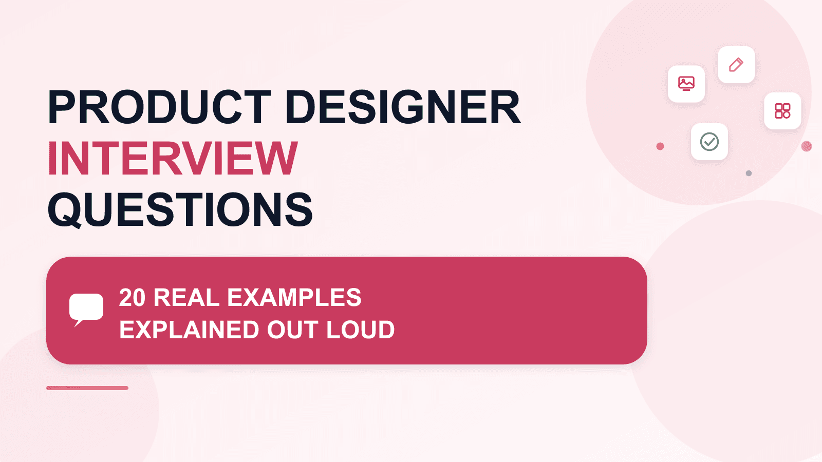 Product Designer Interview Questions: 20 real examples