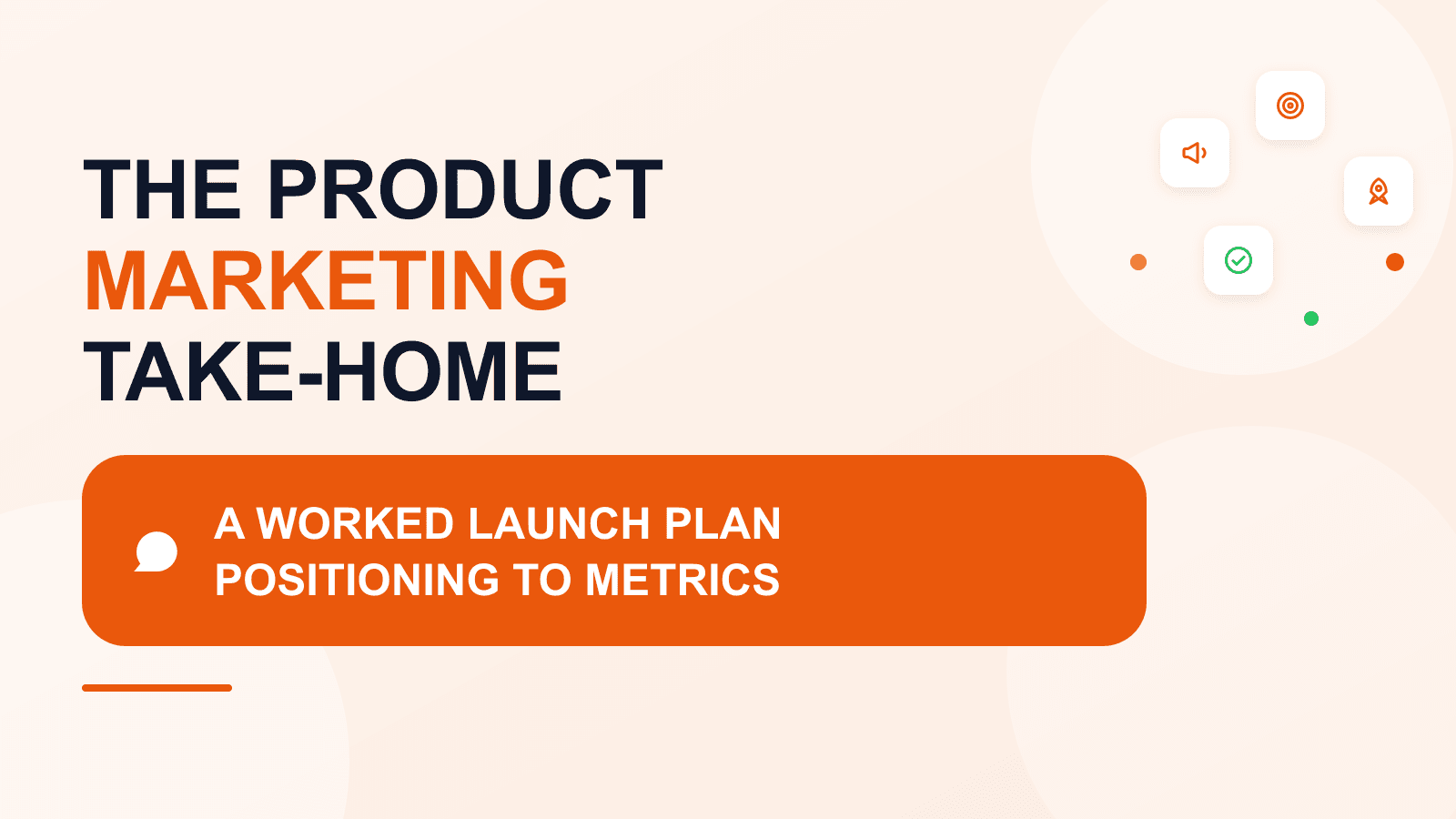 Product marketing take-home: a worked launch plan