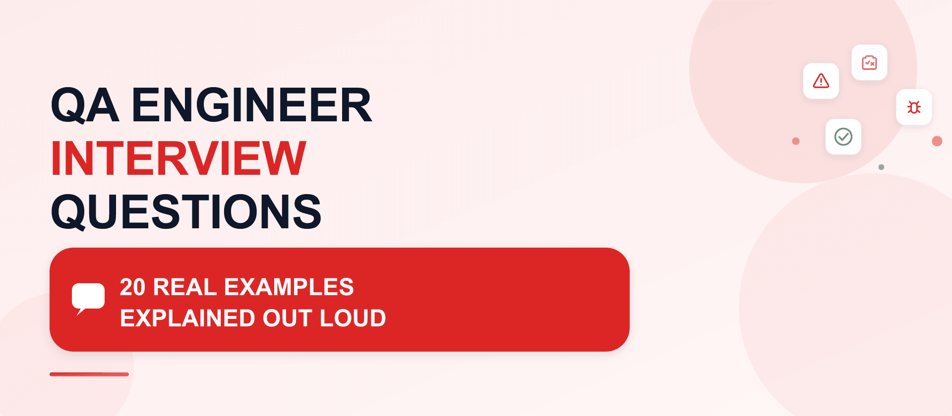 QA Engineer Interview Questions: 20 real examples