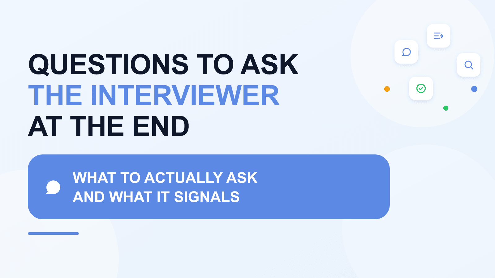 Questions to ask the interviewer at the end of an interview