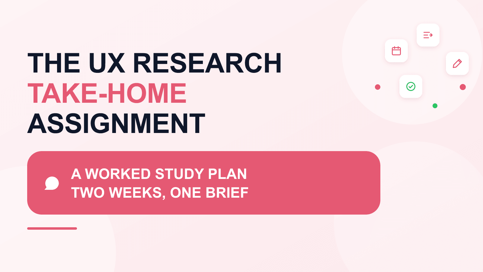 UX research take-home assignment: a worked study plan