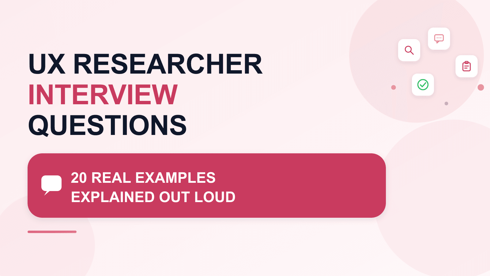 UX Researcher Interview Questions: 20 real examples